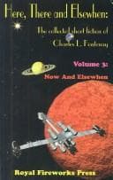 Tapa de Here, There and Elsewhen: The Collected Short Fiction of Charles L. Fontenay Volume 3