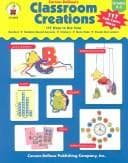 Tapa de Carson-Dellosa Classroom Creations: 117 Ways to Use Your Borders, Bulletin Board Accents, Stickers, Note Pads, Punch-Out Letters