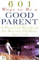 Tapa de 601 Ways to Be a Good Parent