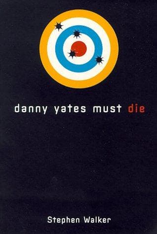 Tapa de Danny Yates Must Die