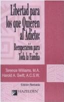 Tapa de Libre Para Querer Terapia Para Toda LA Familia Preocupada Por El Adicto