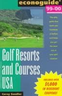 Tapa de Golf Resorts and Courses USA: Econoguide '99-'00 (Econoguide: Golf Resorts and Courses USA)