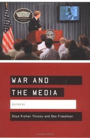 Tapa de WAR AND THE MEDIA: REPORTING CONFLICT 24/7; ED. BY DAYA KISHAN THUSSU