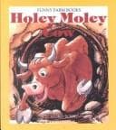 Tapa de Holey Moley Cow (Twenty Word Books)