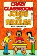 Tapa de Crazy Classroom Jokes And Riddles (Rga: Activity Books)