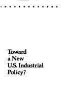 Tapa de Toward a new U.S. industrial policy?