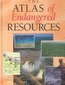 Tapa de The Atlas of Endangered Resources (Environmental Atlas)