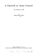 Tapa de A Farewell to Arms Control, the Irrelevance of Cfe
