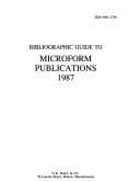 Tapa de Bibliographic Guide to Microform Publications, 1987 (Bibliographic Guide to Microform Publications)
