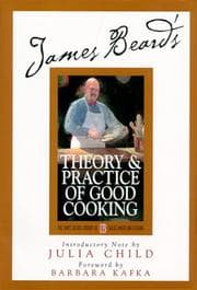 Tapa de James Beard's Theory & Practice of Good Cooking (James Beard Library of Great American Cooking, 2)