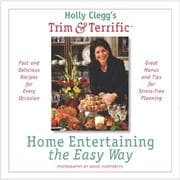 Tapa de Holly Clegg's Trim & Terrific Home Entertaining the Easy Way