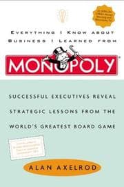 Tapa de Everything I Know About Business I Learned from Monopoly