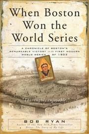 Tapa de When Boston Won the World Series