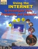 Tapa de Using the Internet to Investigate Data, Probability and Statistics