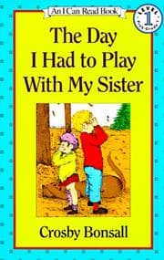 Tapa de The Day I Had to Play With My Sister (Early I Can Read)
