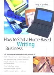 Tapa de How to Start a Home-Based Writing Business, 3rd