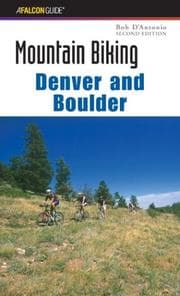 Tapa de Mountain Biking Denver and Boulder, 2nd (Regional Mountain Biking Series)