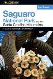 Tapa de A FalconGuide to Saguaro National Park and the Santa Catalina Mountains (Exploring Series)