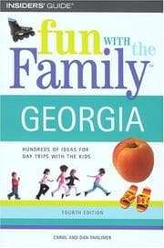 Tapa de Fun with the family, Georgia : hundreds of ideas for day trips with the kids