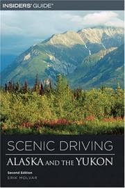 Tapa de Scenic driving Alaska and the Yukon / Erik Molvar