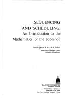 Tapa de French Sequencing and Scheduling - an Introduction to the Mathematics of the Job-Shop
