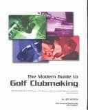 Tapa de The Modern Guide to Golf Clubmaking