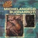 Tapa de Michelangelo Buonarroti (The Primary Source Library of Famous Artists)