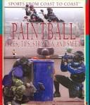 Tapa de Paintball: Rules, Tips, Strategy, And Safety (Sports from Coast to Coast: Set 2)