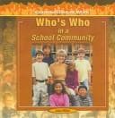 Tapa de Who's Who in a School Community (Communities at Work)