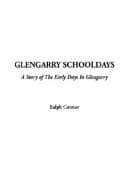 Tapa de Glengarry Schooldays, a Story of the Early Days in Glengarry