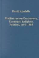 Tapa de Mediterranean Encounters, Economic, Religious, Political, 1100-1550 (Collected Studies, Cs694.)