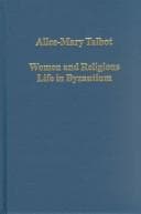 Tapa de Women and Religious Life in Byzantium (Collected Studies, Cs733.)