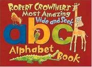 Tapa de Robert Crowther's most amazing hide-and-seek abc alphabet book