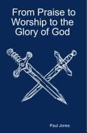 Tapa de From Praise to Worship to the Glory of God