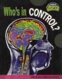 Tapa de Who's in Control?: Brain And Nervous System (Raintree Fusion: Life Science)