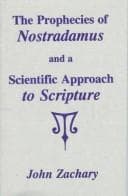 Tapa de The Prophecies of Nostradamus and a Scientific Approach to Scripture