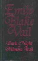 Tapa de Dark Night on Mimosa Trail (Emily Blake Vail's Southern Mystery Series, 3)