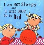 Tapa de I Am Not Sleepy and I Will Not Go to Bed
