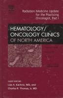 Tapa de Radiation Medicine for the Oncologist, Part I, An Issue of Hematology/Oncology Clinics (Volume 20-1) (The Clinics: Internal Medicine (Volume 20-1))