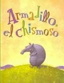 Tapa de Armadillo, El Chismoso