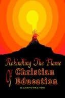 Tapa de Rekindling The Flame Of Christian Education