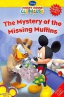 Tapa de Mystery of the Missing Muffins (Mickey Mouse Clubhouse, Early Reader Level 1)