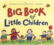 Tapa de Catherine and Laurence Anholt's Big Book of Little Children