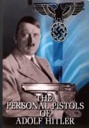 Tapa de The Personal Pistols of Adolf Hitler
