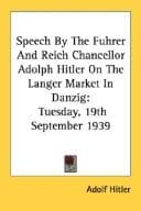Tapa de Speech By The Fuhrer And Reich Chancellor Adolph Hitler On The Langer Market In Danzig
