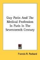 Tapa de Guy Patin And The Medical Profession In Paris In The Seventeenth Century