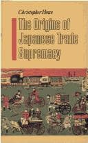 Tapa de The origins of Japanese trade supremacy