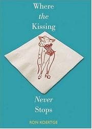 Tapa de Where the Kissing Never Stops