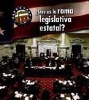 Tapa de Que Es La Rama Legislativa Estatal?/ What's the State Legislative Branch? (Mi Primera Gufa Acera Del Gobierno/ First Guide to Government)