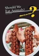 Tapa de Should we eat animals?
